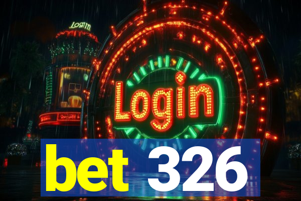 bet 326